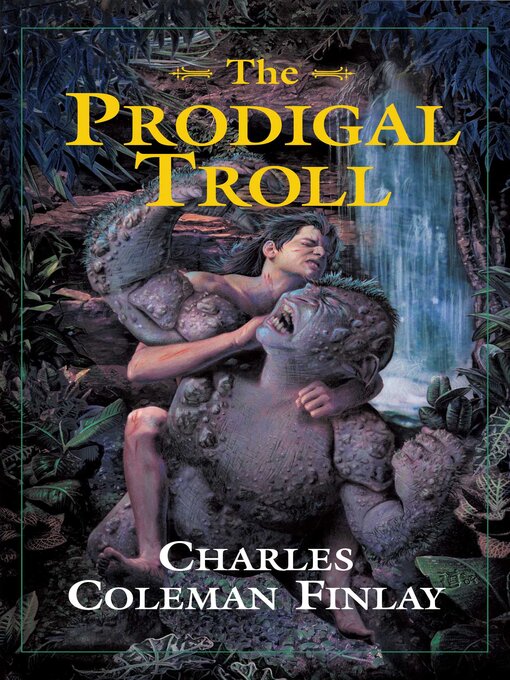 Title details for Prodigal Troll by Charles Finlay - Available